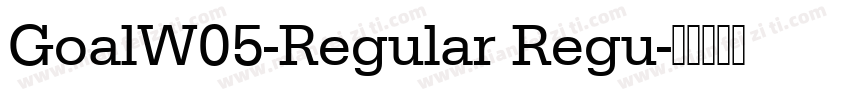 GoalW05-Regular Regu字体转换